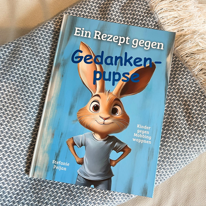 Ein Rezept gegen Gedankenpupse Kinder gegen Mobbing wappnen Kinderbuch Konflikte Buch Anti-Mobbing Resilienz für Kinder 4 5 6 7 Jahre